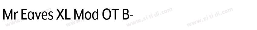 Mr Eaves XL Mod OT B字体转换